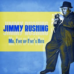 Mr. Five by Five's Hits - Jimmy Rushing