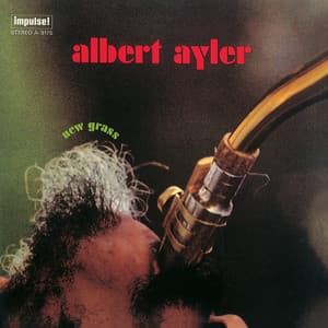 New Grass - Albert Ayler