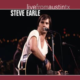Live From Austin, TX '86 - Steve Earle
