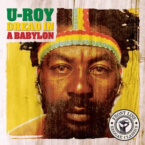 Dread In A Babylon - U-Roy