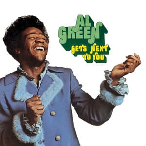 Gets Next to You - Al Green