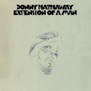 Extension of a Man - Donny Hathaway
