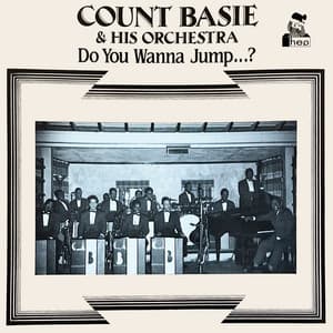 Do You Wanna Jump...? - Count Basie Orchestra
