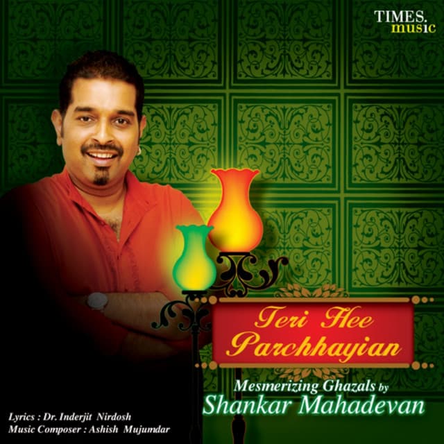 Teri Hee Parchhayian - Shankar Mahadevan