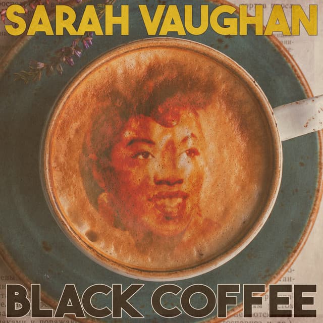 Black Coffee - Sarah Vaughan