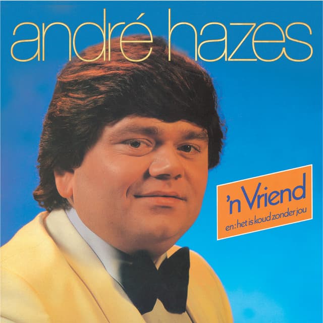 N Vriend - Andre Hazes