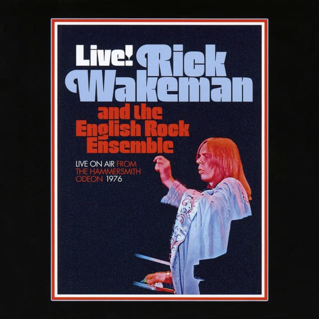 Live on Air from the Hammersmith Odeon 1976 - Rick Wakeman