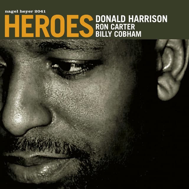 Heroes - Donald Harrison