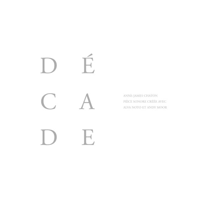 Décade - Anne-James Chaton