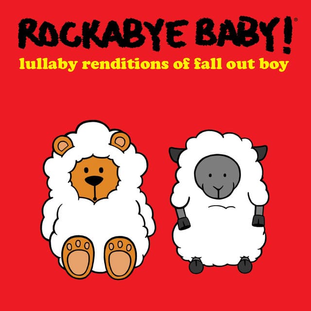 Lullaby Renditions of Fall out Boy - Rockabye Baby!