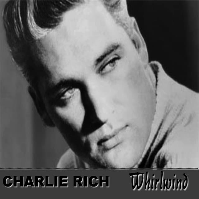 Whirlwind - Charlie Rich