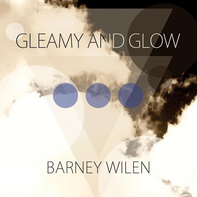 Gleamy and Glow - Barney Wilen