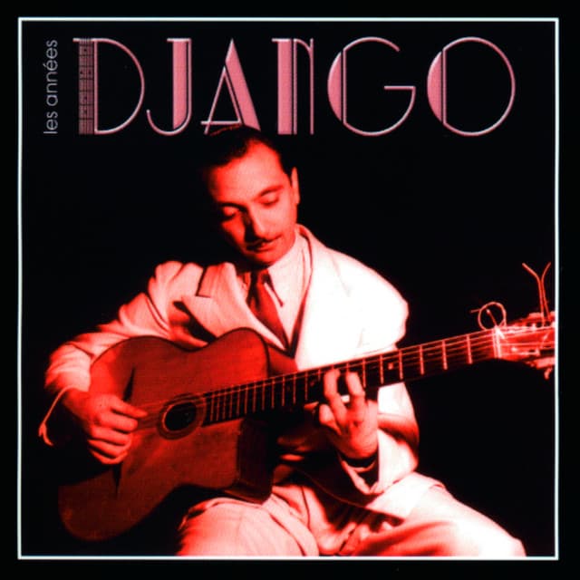 Les Années Django - Django Reinhardt