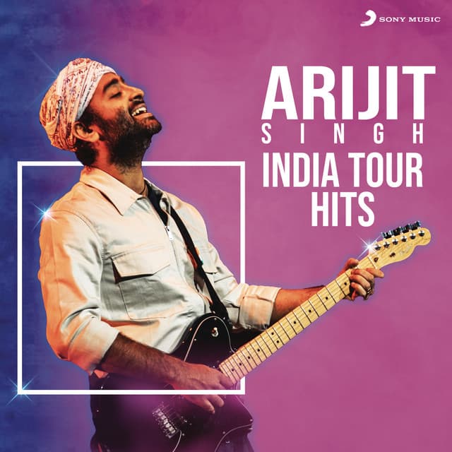 Arijit Singh - India Tour Hits - Arijit Singh