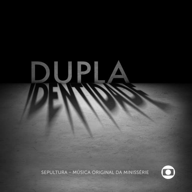 Minisserie Dupla Identidade - Sepultura