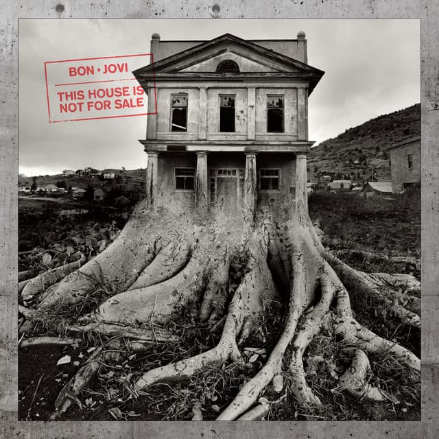 This House Is Not For Sale - Bon Jovi