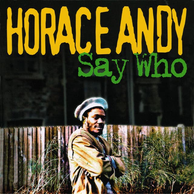Say Who - Horace Andy