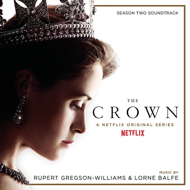 The Crown Season Two - Rupert Gregson-Williams