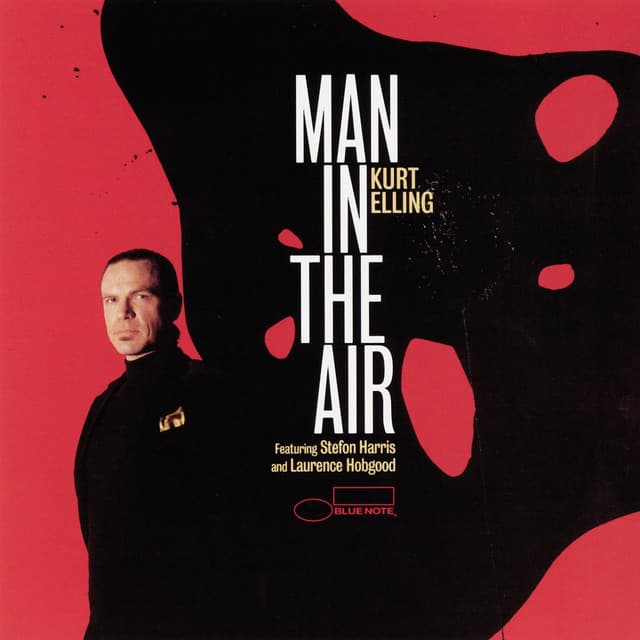 Man In The Air - Kurt Elling