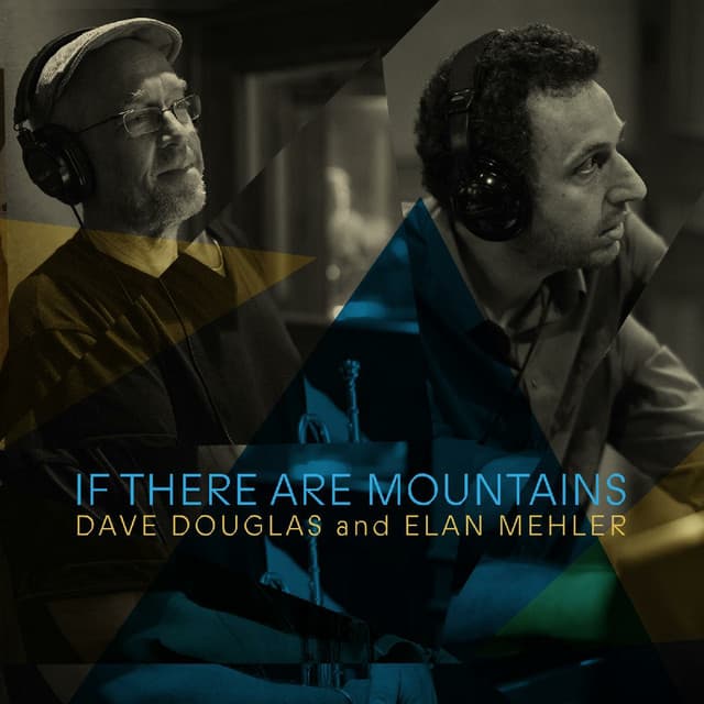 If There Are Mountains - Dave Douglas
