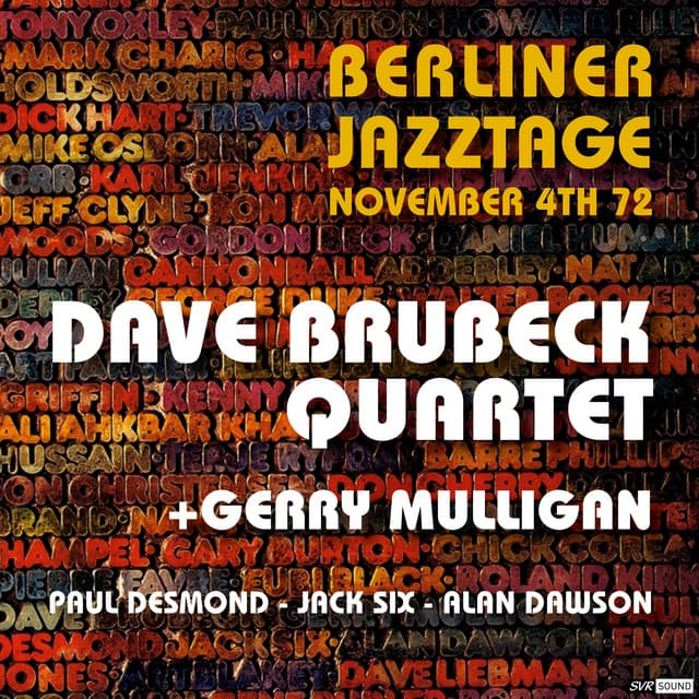 Dave Brubeck Quartet + Gerry Mulligan Live at Berliner Jazztage / Berlin November 4th.1972 - Dave Brubeck