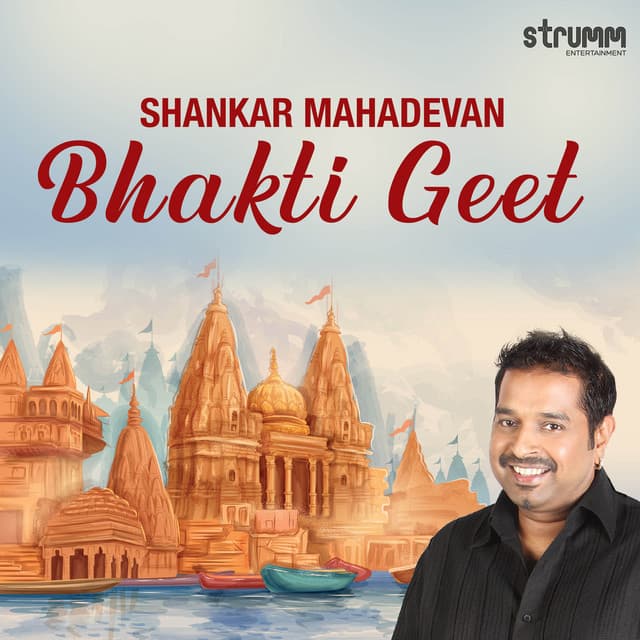 Shankar Mahadevan Bhakti Geet - Shankar Mahadevan