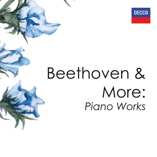 "Beethoven & More: Piano Works" - Ludwig van Beethoven