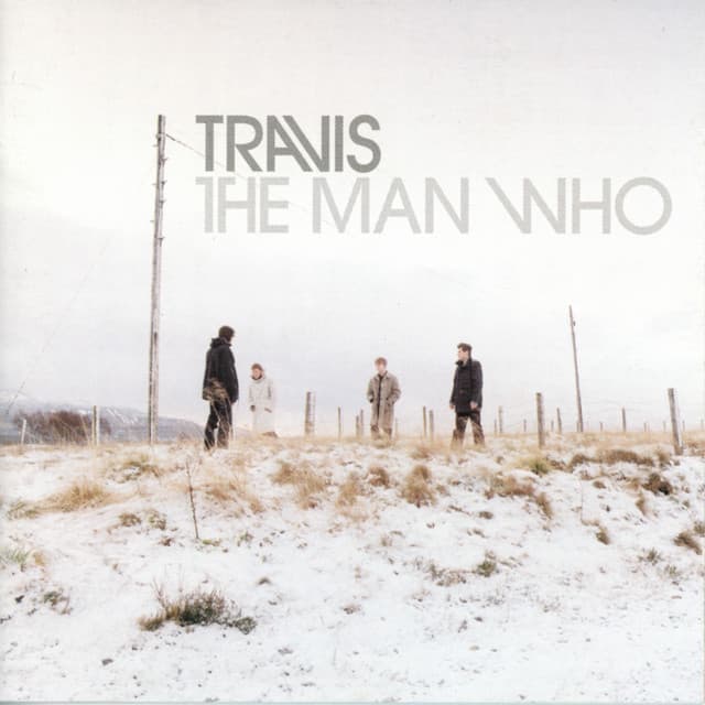 The Man Who - Travis