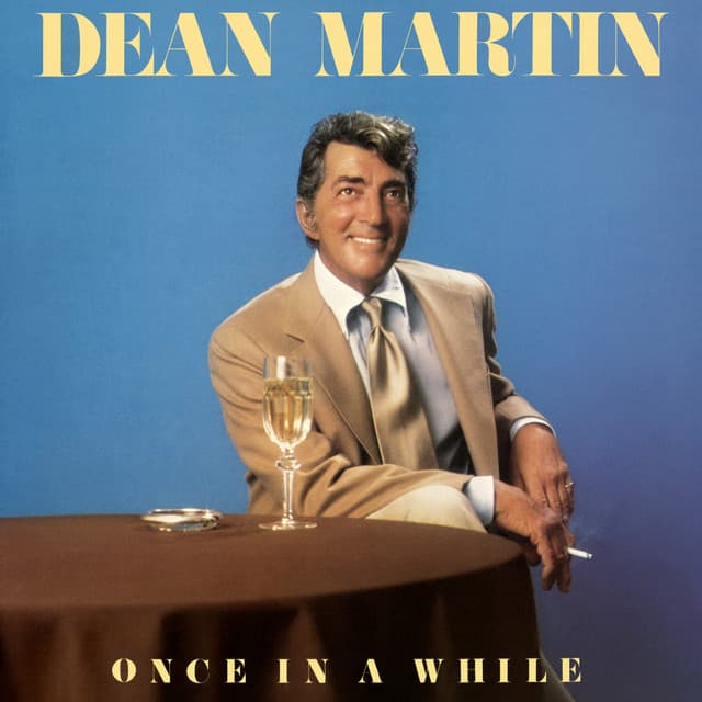Once in a While - Dean Martin