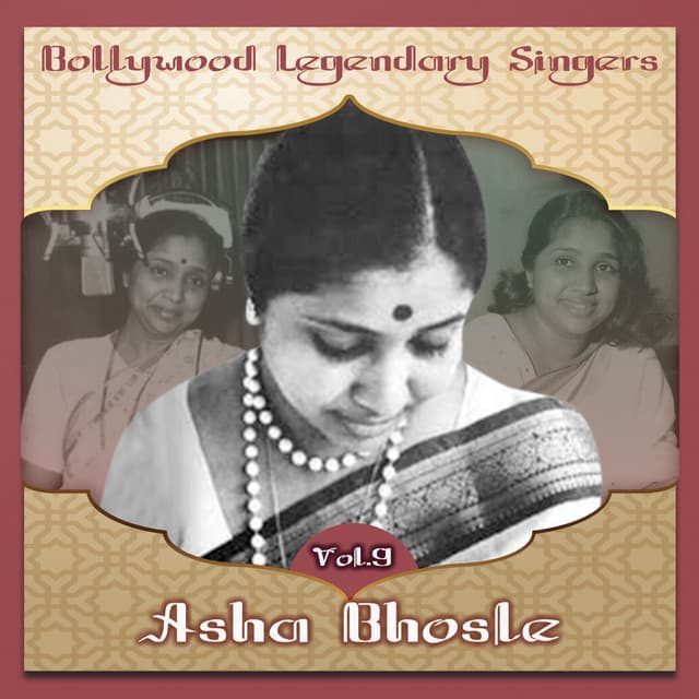 Bollywood Legendary Singers, Asha Bhosle, Vol. 9 - Asha Bhosle