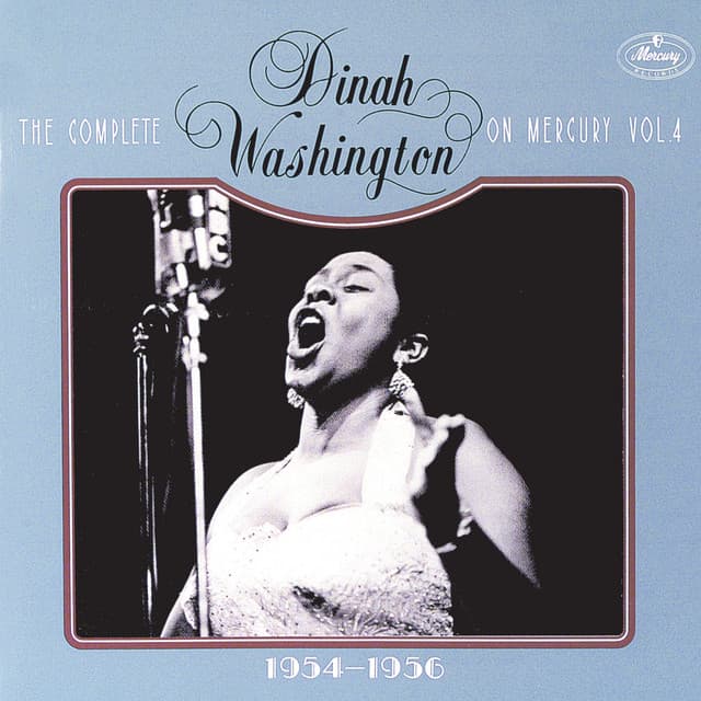 The Complete Dinah Washington On Mercury, Vol.4 - Dinah Washington
