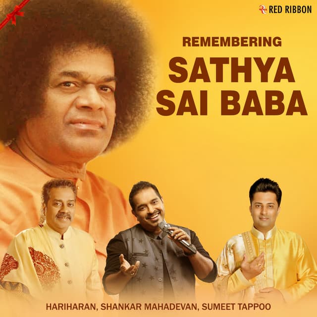 Remembering Sathya Sai Baba - Hariharan