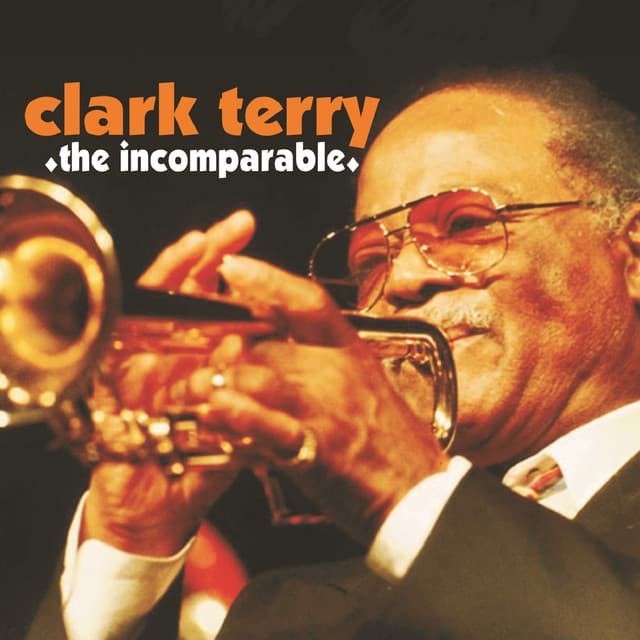 The Incomparable - Clark Terry