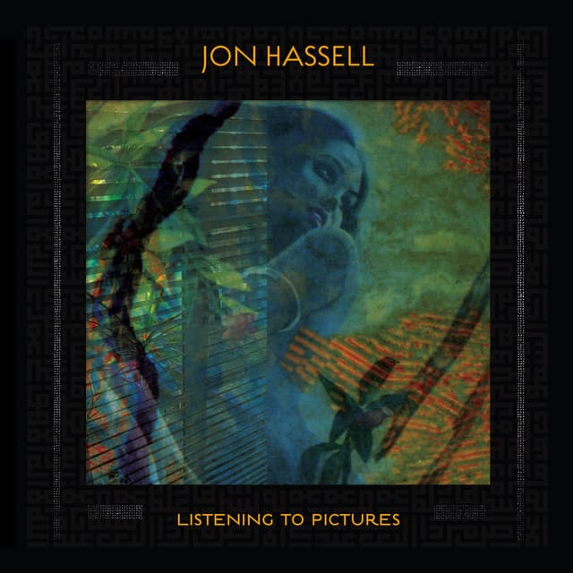Listening To Pictures - Jon Hassell