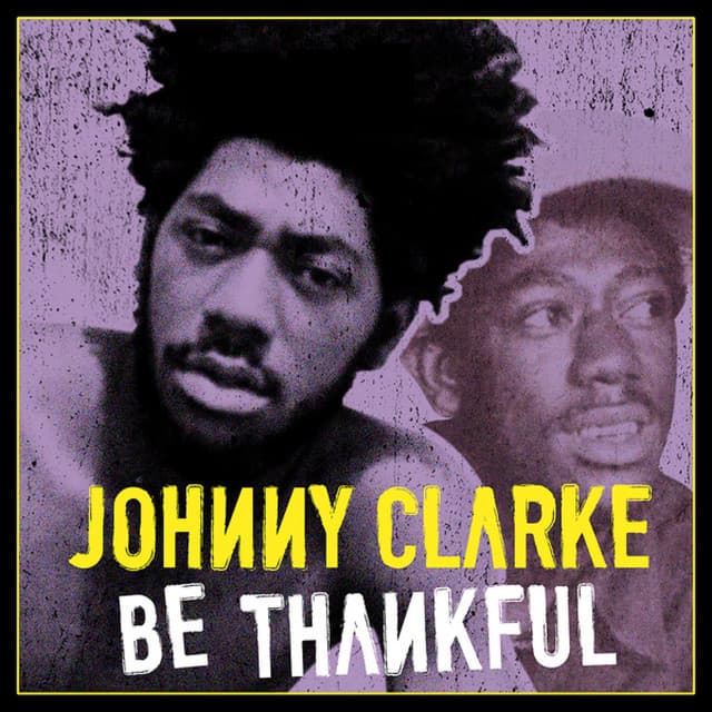 Be Thankful - Johnny Clarke