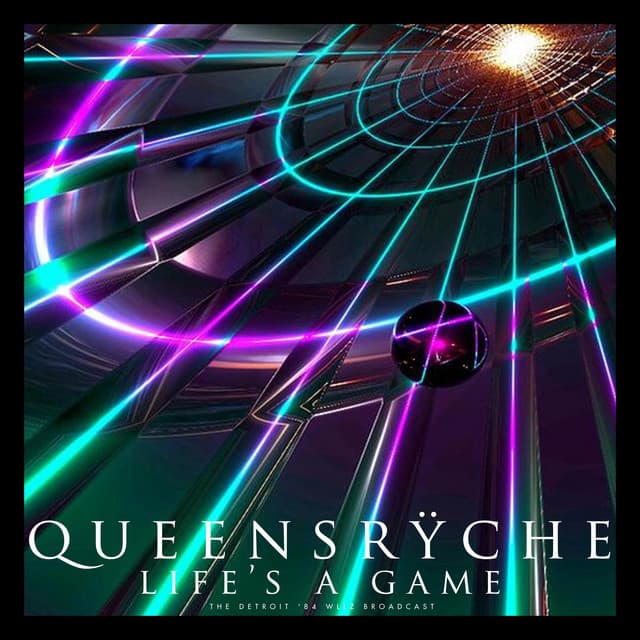 Life's A Game - Queensrÿche