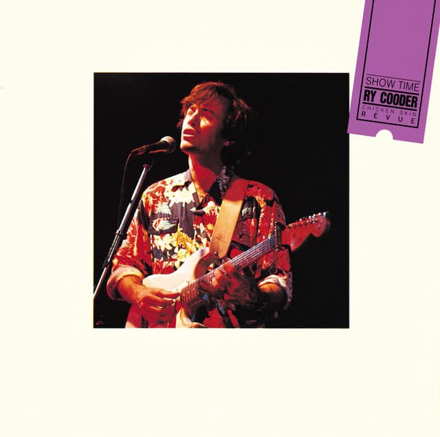 Show Time - Ry Cooder