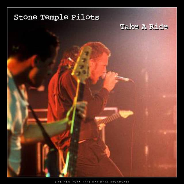 Take A Ride - Stone Temple Pilots