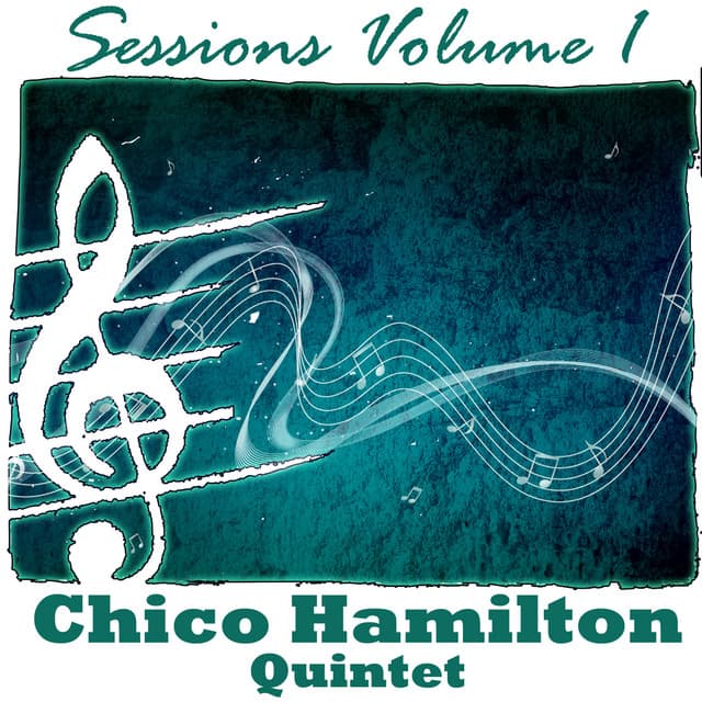 Sessions Volume 1 - Chico Hamilton Quintet