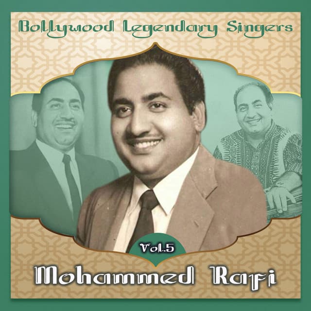 Bollywood Legendary Singers, Mohammed Rafi, Vol. 5 - Mohammed Rafi