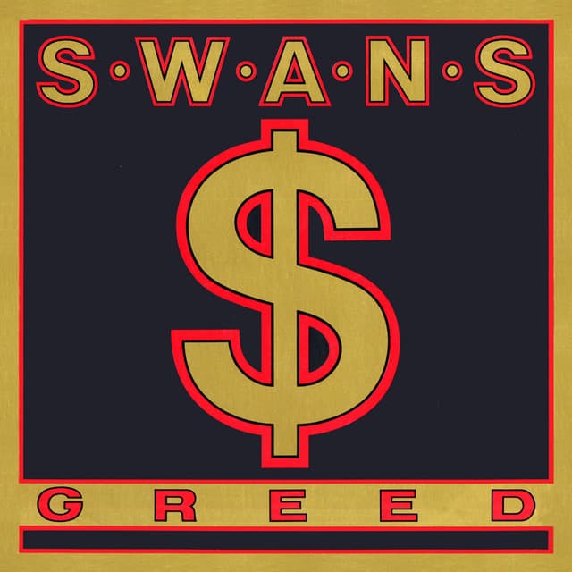 Greed / Time Is Money - Swans