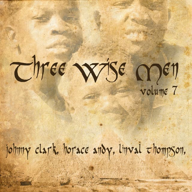 Three Wise Men, Vol. 7 - Johnny Clarke