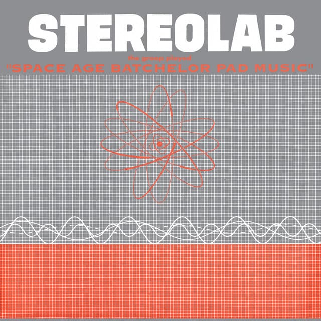 The Groop Played Space Age Batchelor Pad Music - Stereolab