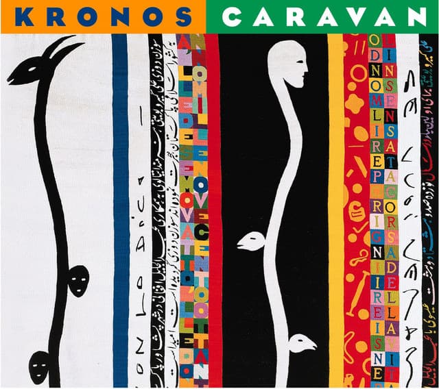 Kronos Caravan - Kronos Quartet