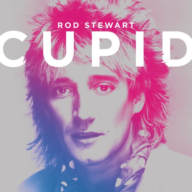 Cupid - Rod Stewart