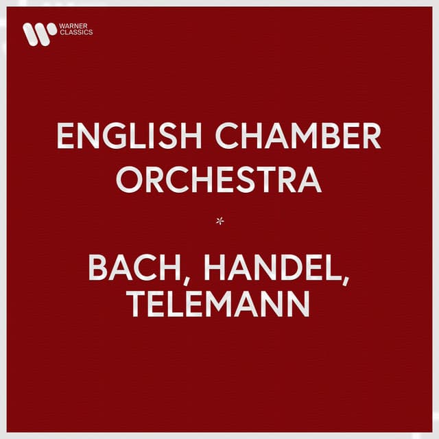 English Chamber Orchestra - Bach, Handel & Telemann - English Chamber Orchestra