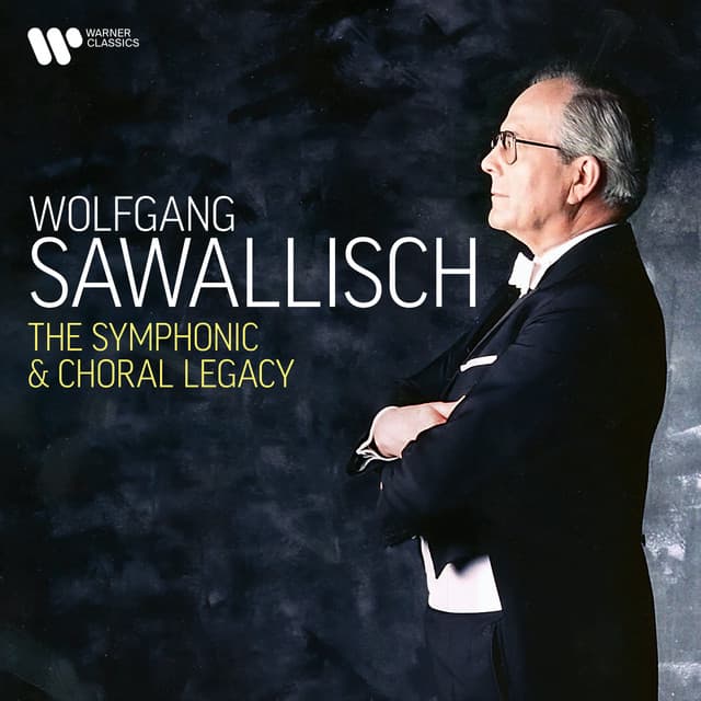 The Symphonic & Choral Legacy - Wolfgang Sawallisch