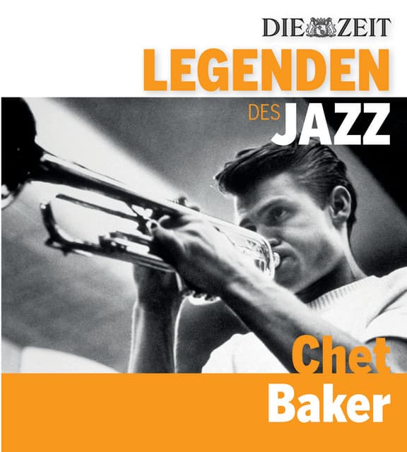 Die Legenden des Jazz - Chet Baker - Chet Baker