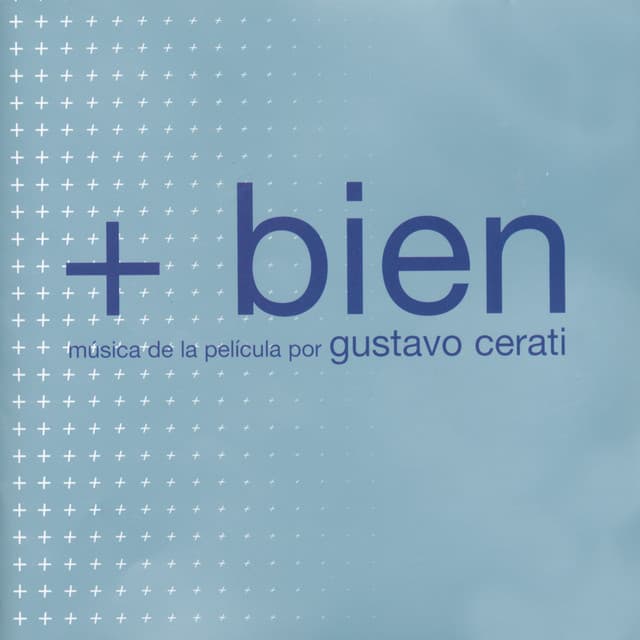 + Bien - Gustavo Cerati
