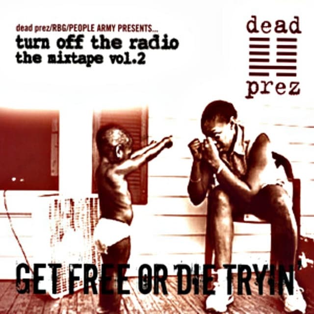 Turn Off the Radio Vol.2 - Dead Prez